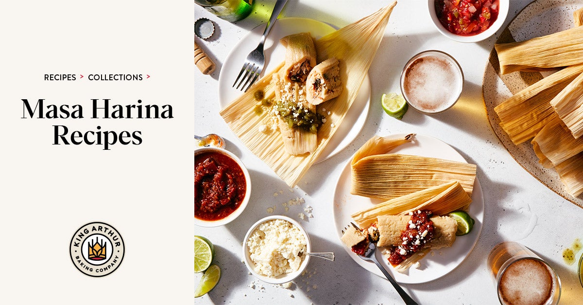 Masa Harina Recipes King Arthur Baking