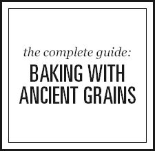 Baking with Ancient Grains via @kingarthurflour