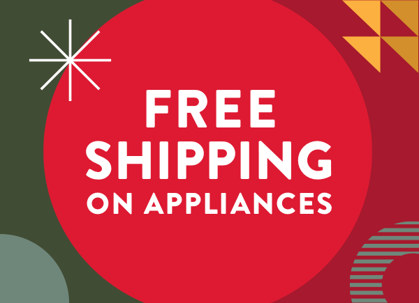 Free Shipping on Appliances